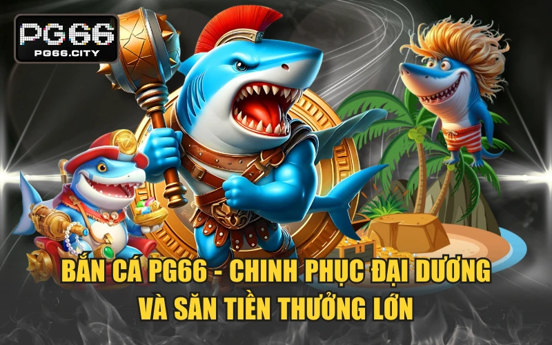 Bắn Cá PG66