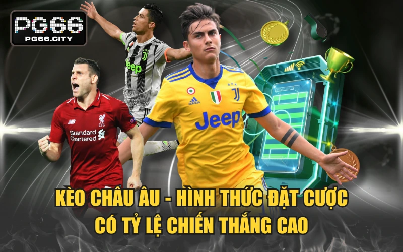 Kèo Châu Âu