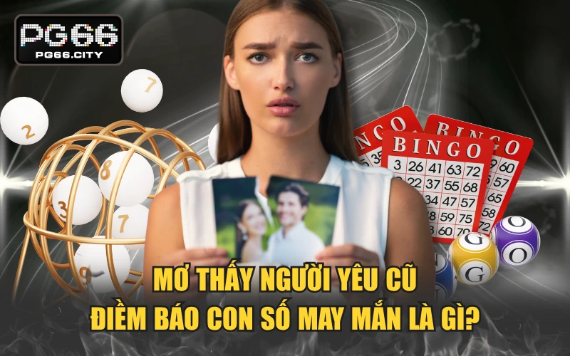 Mơ Thấy Người Yêu Cũ